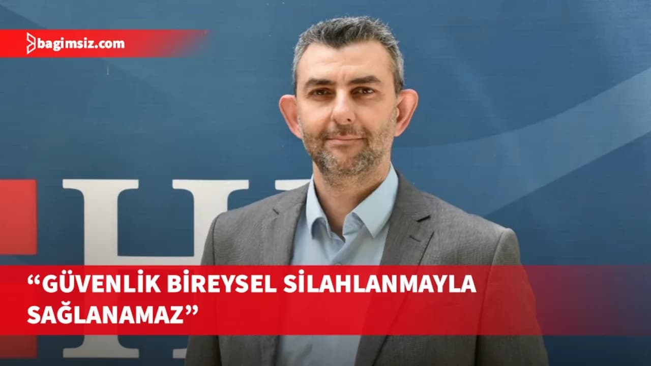 Moral: Ülke güvenliği bireysel silahlanmayla değil, sistemsel adımlarla sağlanır