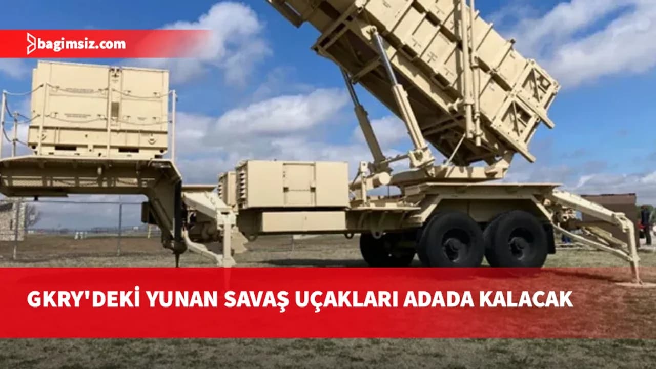 Yunanistan, İran tehdidine karşı Patriot bataryasını Girit’e taşıyor: F-16 Güney Kıbrıs'ta kalacak