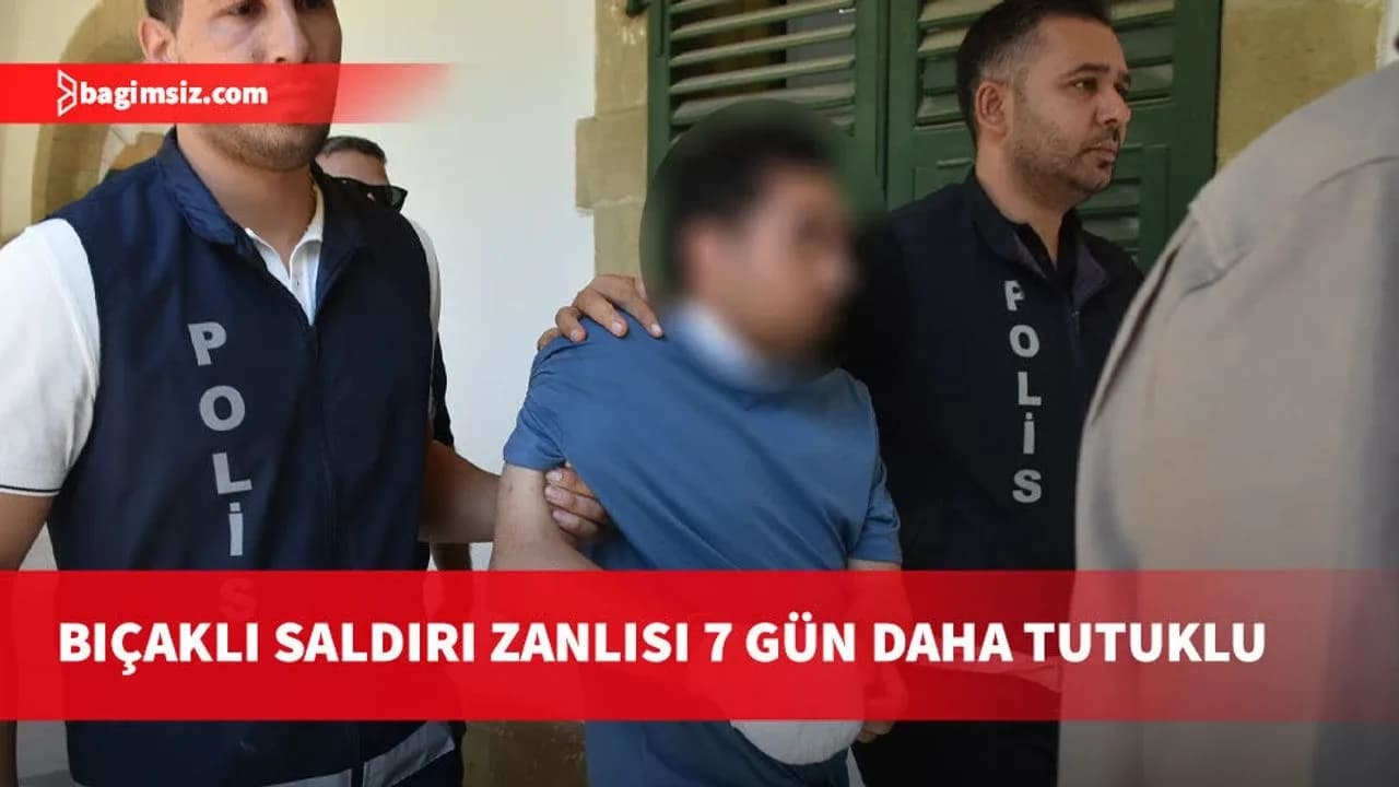Taşkınköy’de 22 yaşındaki kadını bıçaklayan zanlı 7 gün daha tutuklu