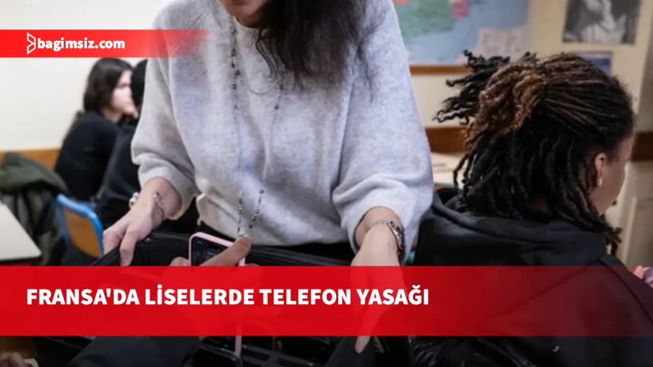 Fransa'da liselerde cep telefonu yeni eğitim yılından itibaren yasaklandı