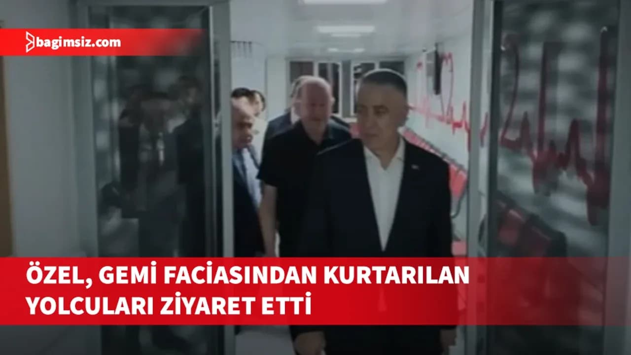 Özel gemi faciasından kurtarılan yolcuları ziyaret etti