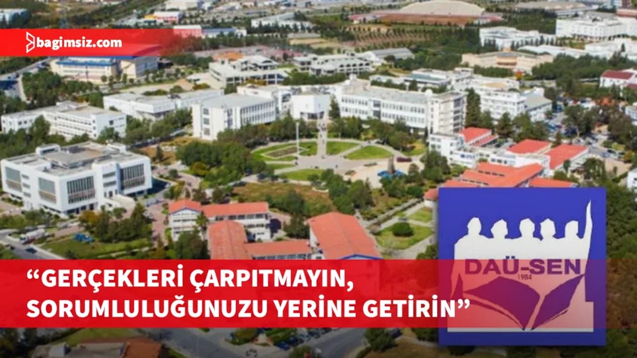 DAÜ-SEN’den Çavuşoğlu’na tepki