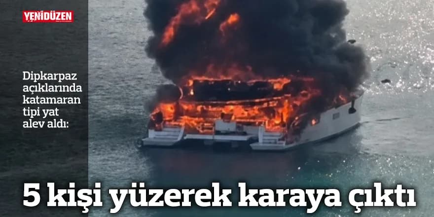 Dipkarpaz açıklarında katamaran tipi yat alev aldı