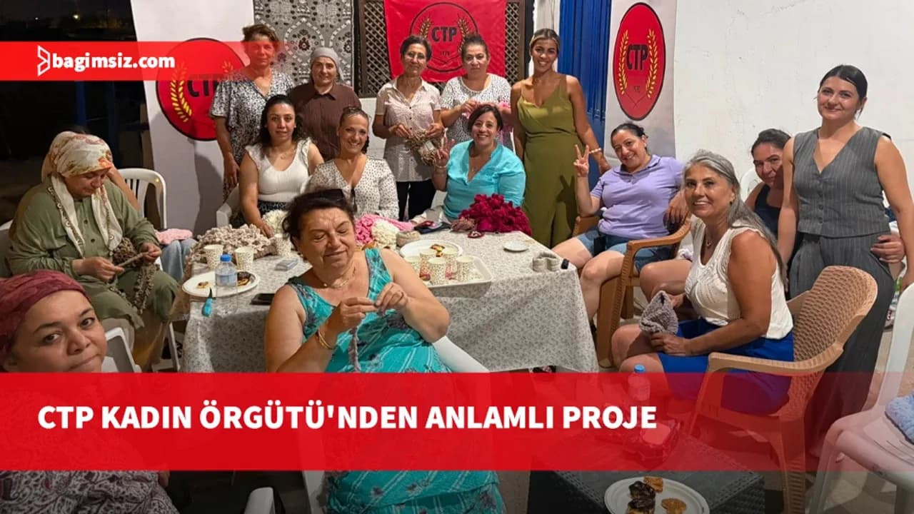 CTP Kadın Örgütü “Hayaller Örülür” Projesi’nin ilk buluşması Haspolat’ta düzenlendi