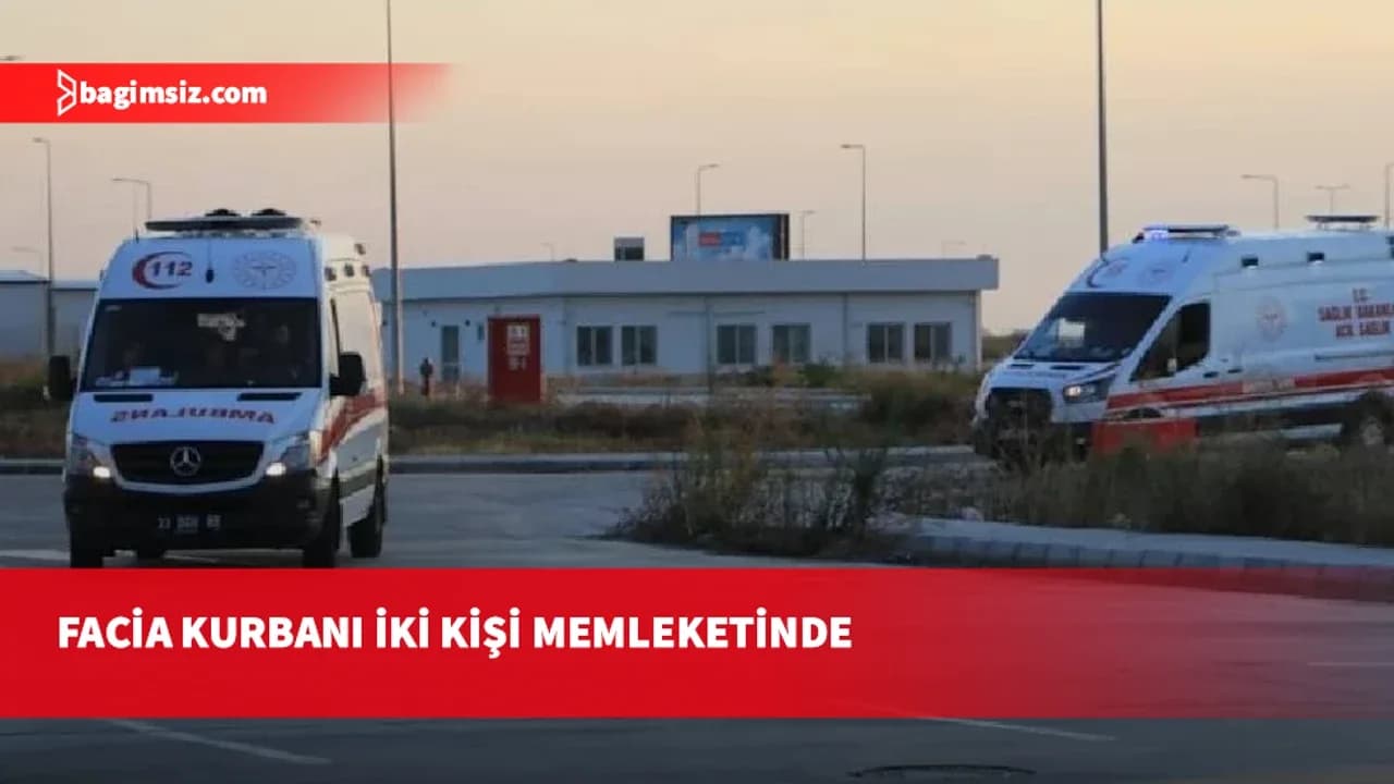 Gemi faciasında hayatını kaybeden Hüseyin Özdemir ve Reyhan Verim’in cenazeleri Mersin’e götürüldü