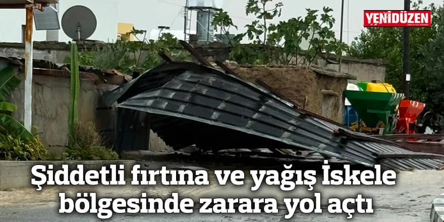 Şiddetli fırtına ve yağış İskele bölgesinde zarara yol açtı