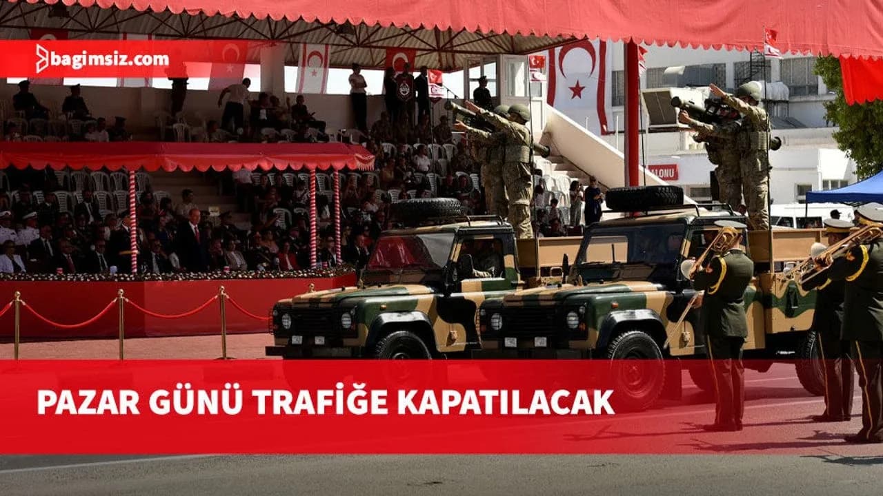 Tören provası nedeniyle Dr. Fazıl Küçük Bulvarı’nın bir bölümü pazar günü trafiğe kapatılacak