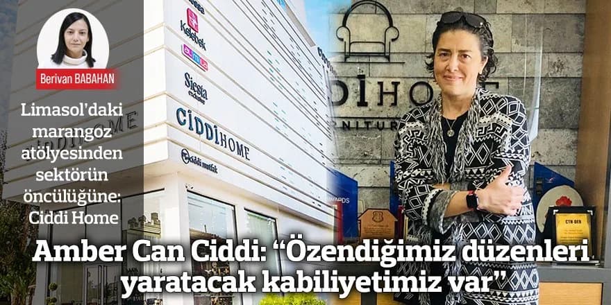 Amber Can Ciddi: “Özendiğimiz düzenleri yaratacak kabiliyetimiz var”
