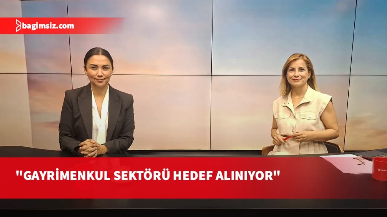 Baybars: Gayrimenkul sektörüne yönelik baskılara karşı proaktif politika şart