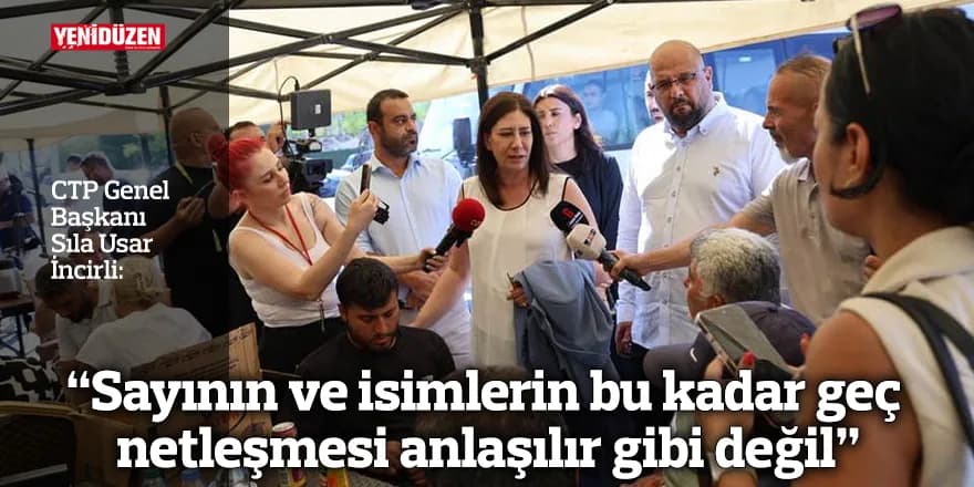 "Sayının ve isimlerin bu kadar geç netleşmesi anlaşılır gibi değil"