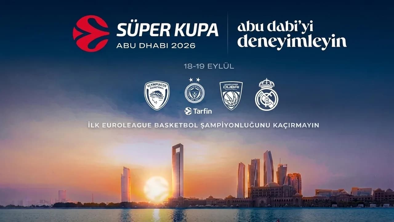 İlk kez düzenlenecek EuroLeague Süper Kupa’da yer alacak takımlar belli oldu