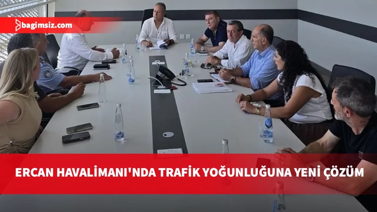 Ercan Havalimanı'nda trafik karmaşasına son: Pilot uygulama gelecek hafta başlıyor