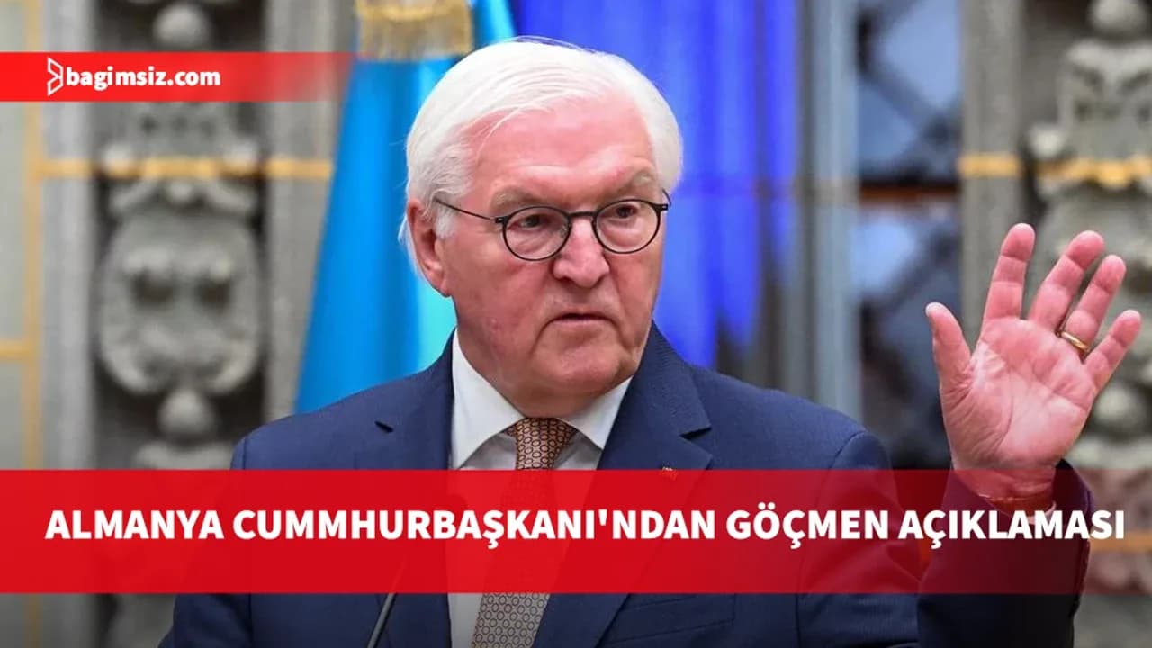 Almanya Cumhurbaşkanı Steinmeier: Göçmene ihtiyacımız var