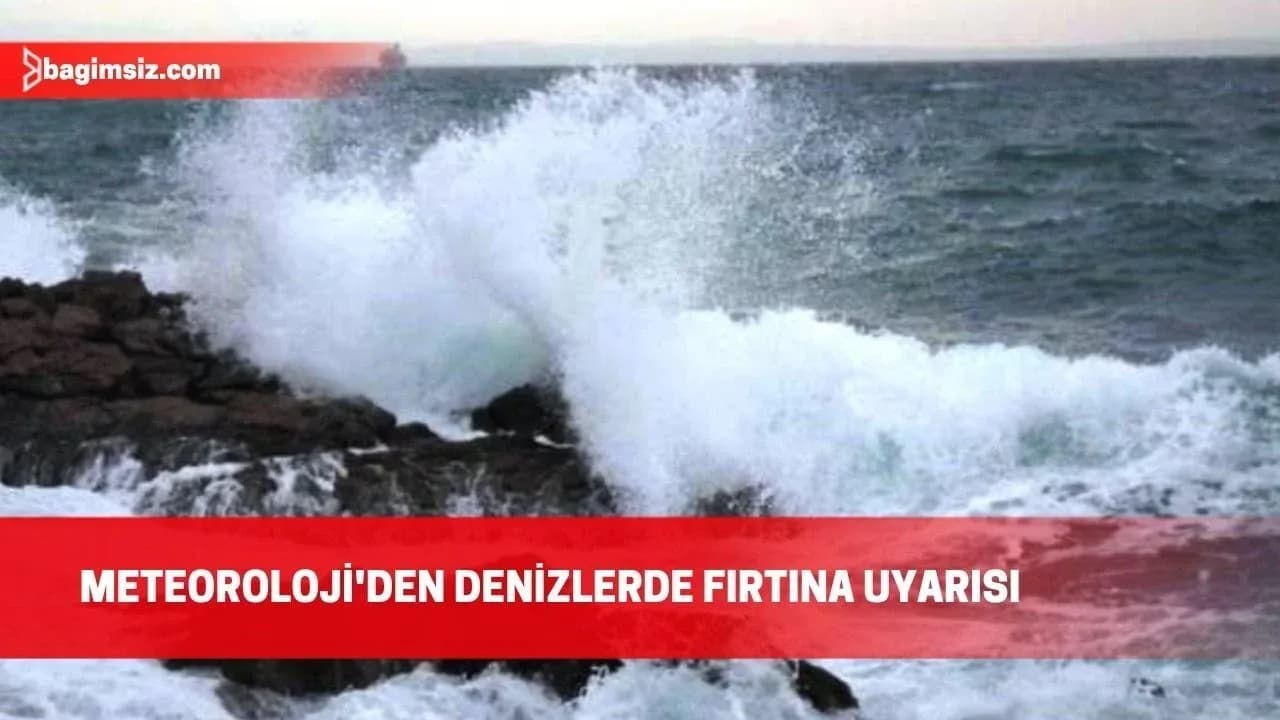 Meteoroloji Dairesi'nden denizciler için fırtına uyarısı: Taurus ve Crusade'de rüzgar 8 şiddetine çıkacak