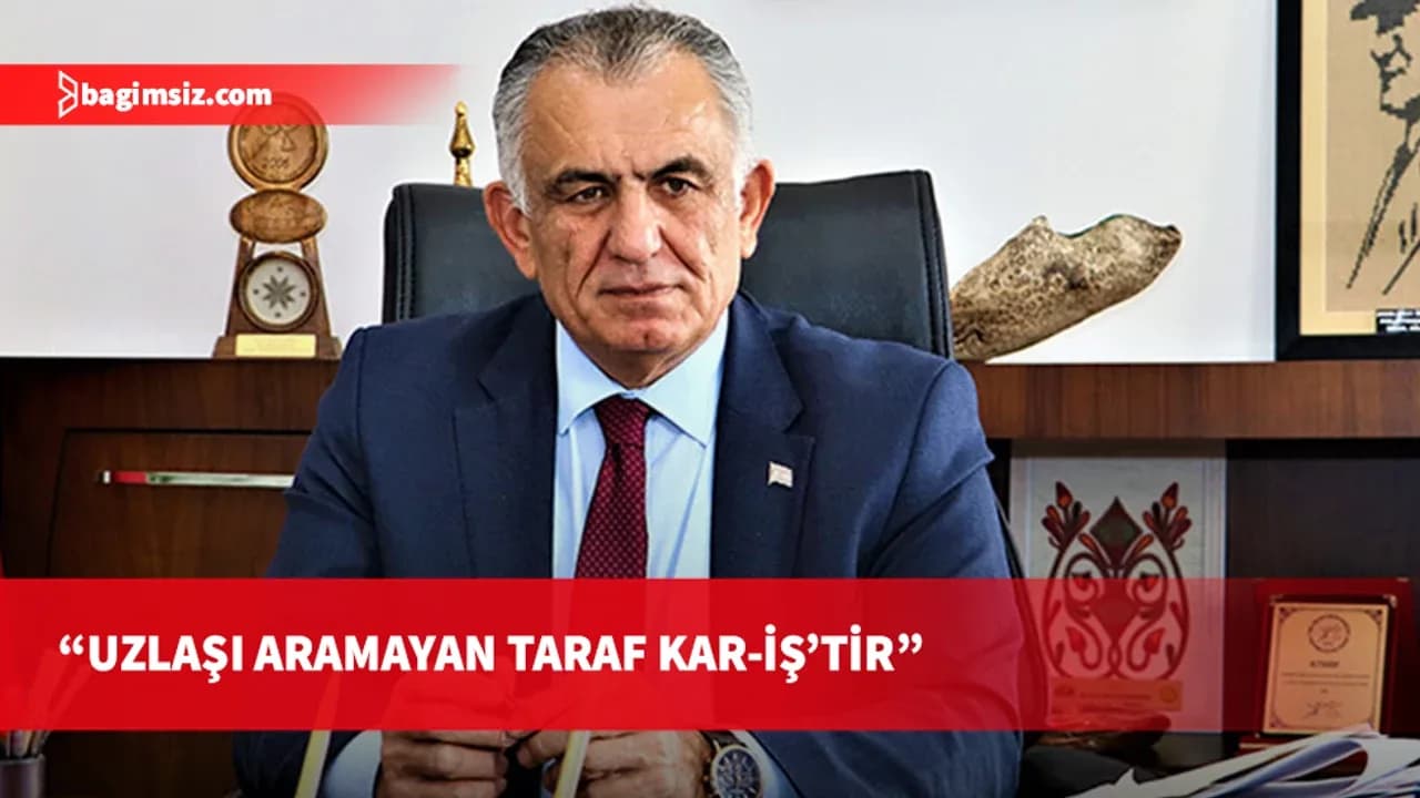 Çavuşoğlu’ndan Kar-İş’e “samimiyetsizlik” suçlaması: Pazartesi randevu verdik, hafta sonu eylem ilan ettiler
