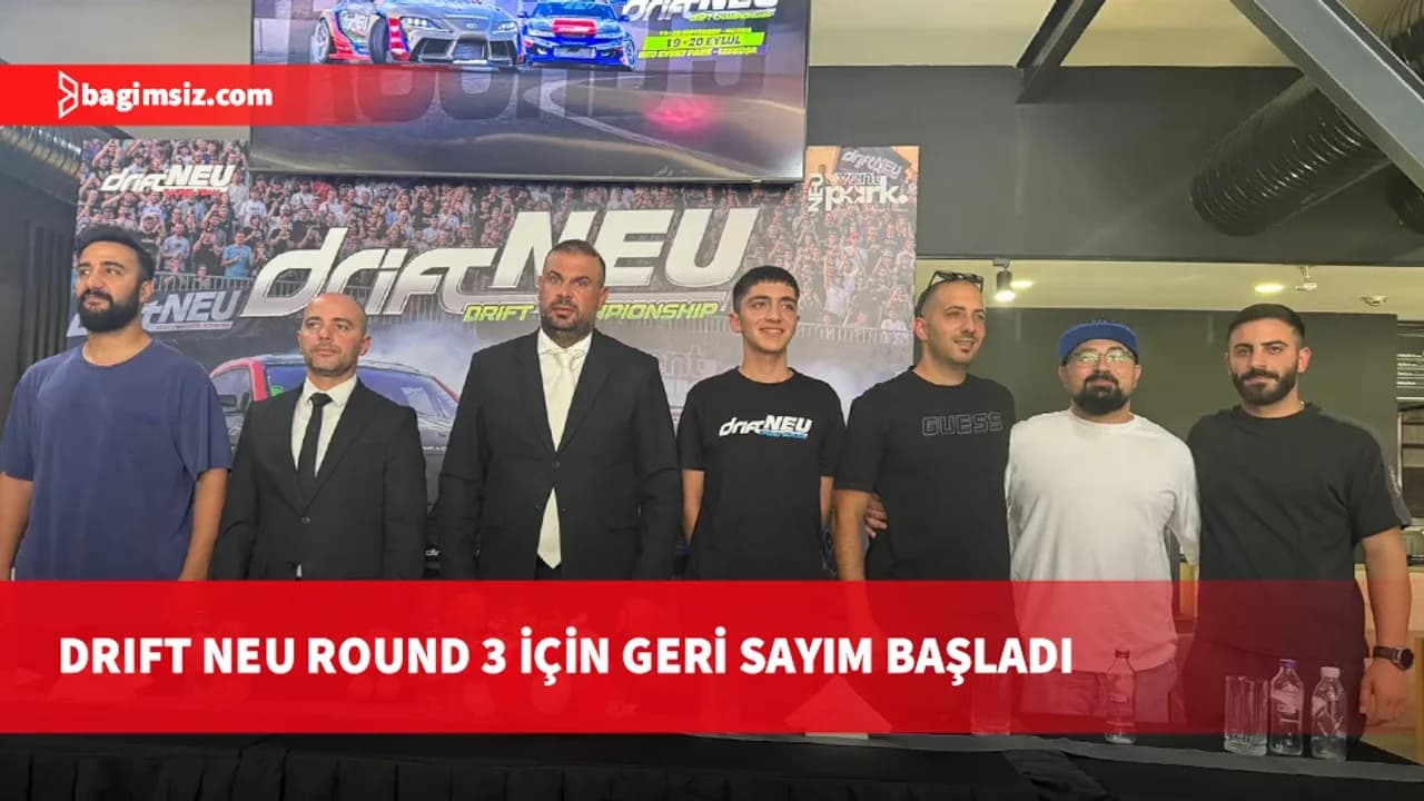 Drift NEU heyecanı başlıyor: Round 3 için hazırlıklar tamamlandı