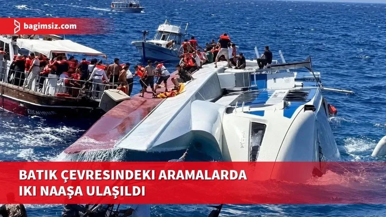 Batık çevresindeki aramalarda iki naaşa ulaşıldı