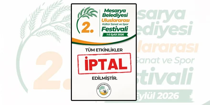 Mesarya Belediyesi: "2. Uluslararası Kültür, Sanat ve Spor Festivali iptal edildi"