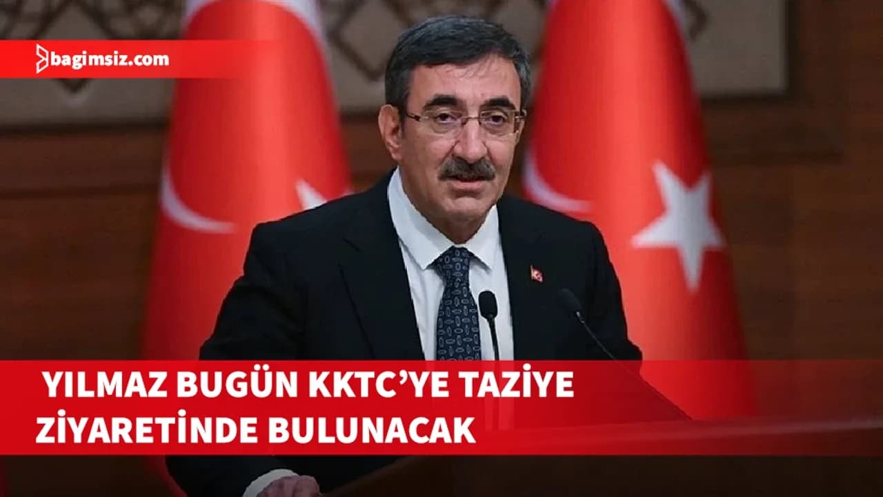 Cevdet Yılmaz bugün KKTC’ye taziye ziyaretinde bulunacak