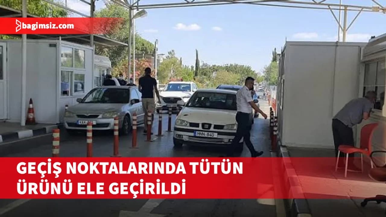 Derinya ve “Ay. Demet” geçiş noktalarında tütün ürünü ele geçirildi