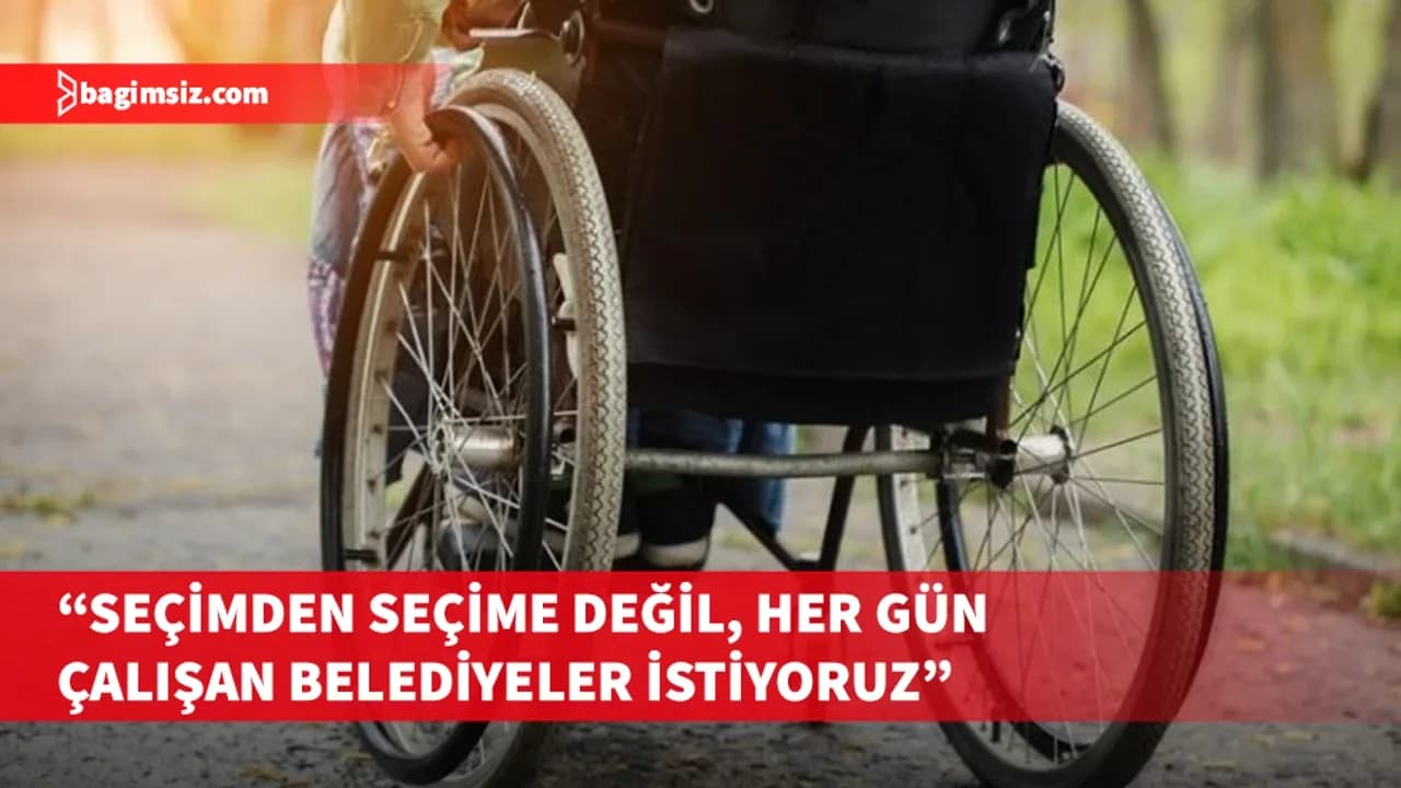 Ortopedik Özürlüler Derneği'nden belediye başkan adaylarına “Erişilebilir Kent” çağrısı