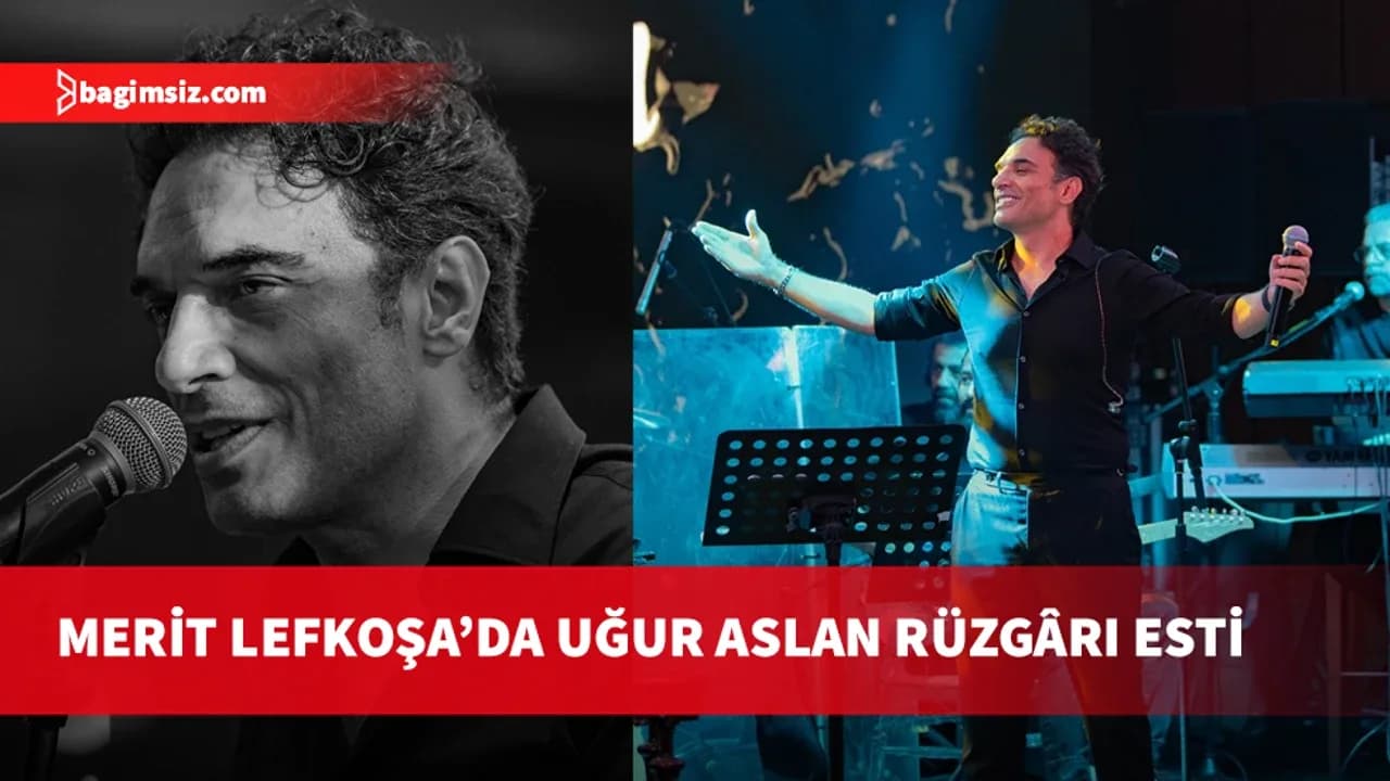 Uğur Aslan’dan Merit Lefkoşa’da müzik dolu gece