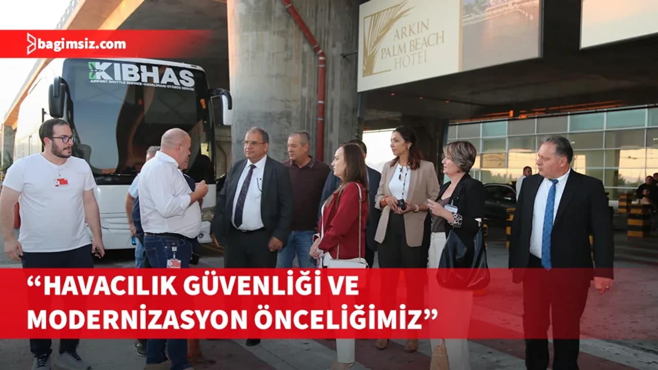 Bakan Sucuoğlu Ercan Havalimanı’nı ziyaret etti