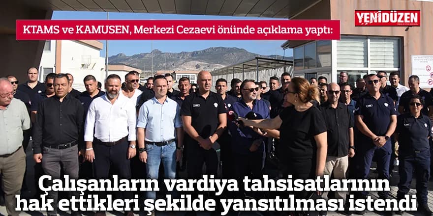 KTAMS ve KAMUSEN, Merkezi Cezaevi önünde açıklama yaptı: