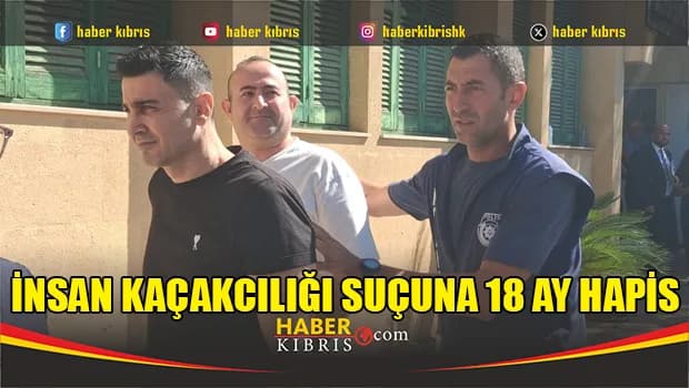 İnsan kaçakcılığı suçuna 18 ay hapis