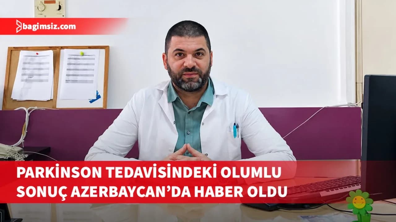 Dr. Çağın Ozankaya’ya Azerbaycan’dan Parkinson hastaları için davet