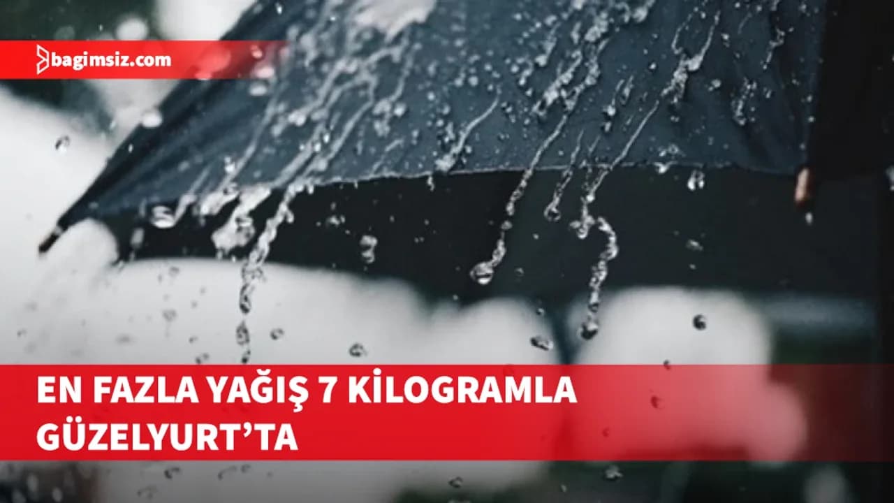 En fazla yağış 7 kilogramla Güzelyurt’ta