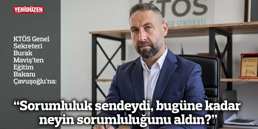 “Sorumluluk sendeydi, bugüne kadar neyin sorumluluğunu aldın?”
