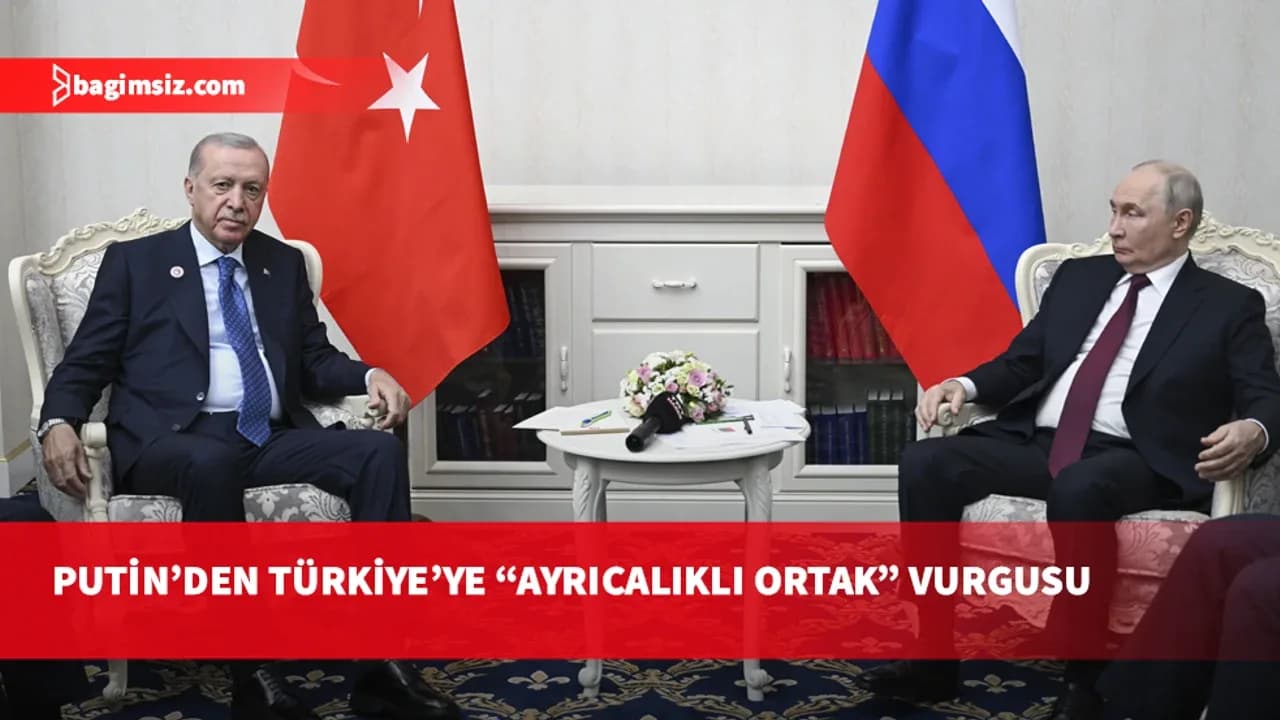 Putin, Erdoğan ile görüştü: Türkiye, dış politika ve ekonomi alanlarında ayrıcalıklı ortaklarımızdan biri