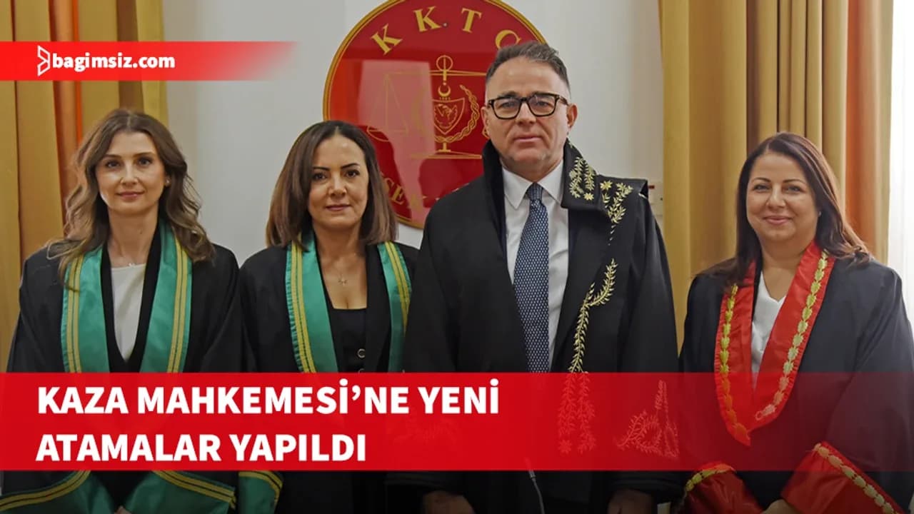 Kaza Mahkemesi’ne yeni atamalar yapıldı