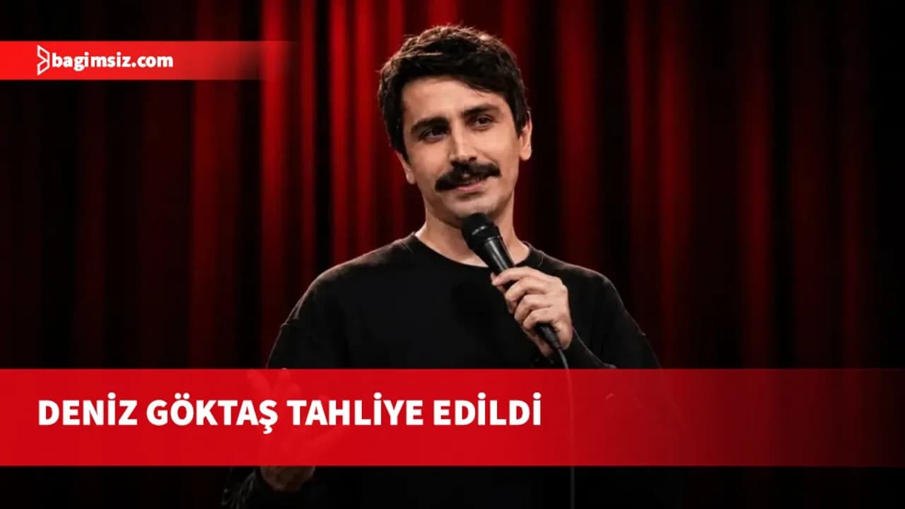 Komedyen Deniz Göktaş 88 gün sonra tahliye edildi