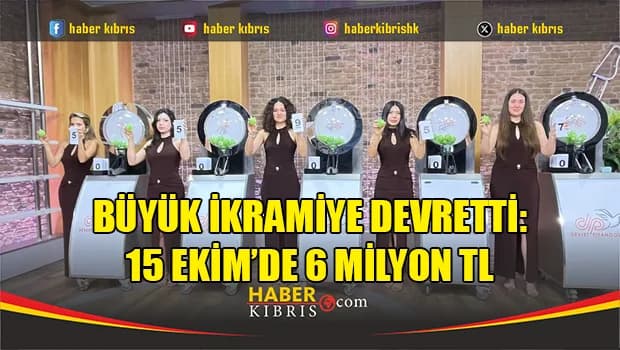 Büyük ikramiye devretti: 15 Ekim’de 6 Milyon TL