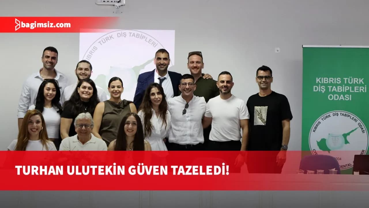 Diş Tabipleri Odası'nda Turhan Ulutekin güven tazeledi