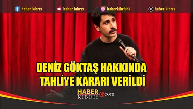 Deniz Göktaş hakkında tahliye kararı verildi