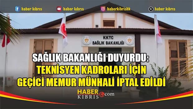 Teknisyen Kadroları İçin Geçici Memur Münhali İptal Edildi