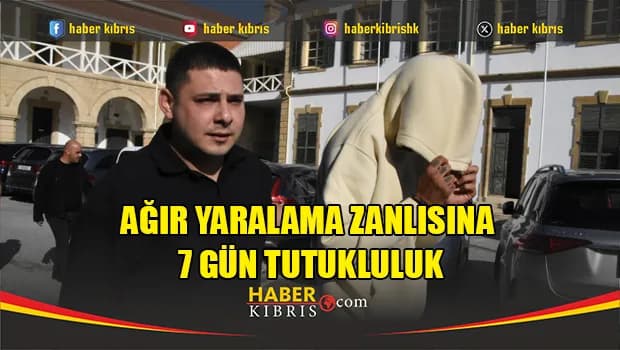 Ağır yaralama zanlısına 7 gün tutukluluk