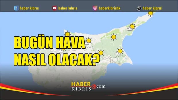 KKTC’de bugün sıcaklık 30 dereceye kadar çıkacak