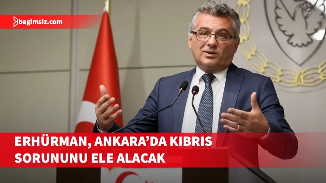 Erhürman, Ankara’daki Başkent Toplantıları’na konuşmacı olarak katılacak