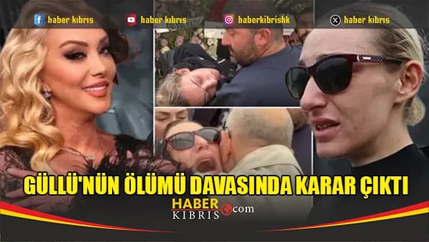 Güllü'nün ölümü davasında karar çıktı! Tuğyan Ülkem Gülter'in cezası belli oldu