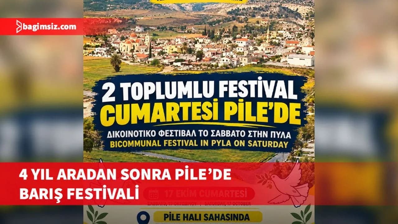 4 yıl aradan sonra Pile’de yeniden barış festivali düzenleniyor