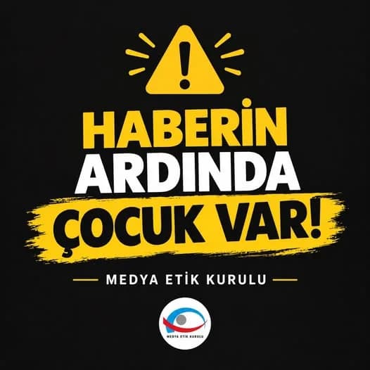 Medya Etik Kurulundan çocuk istismarı haberlerine uyarı: Kimlik dolaylı yoldan da ifşa edilmemeli