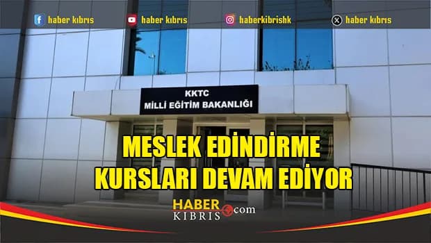 Meslek Edindirme Kursları devam ediyor