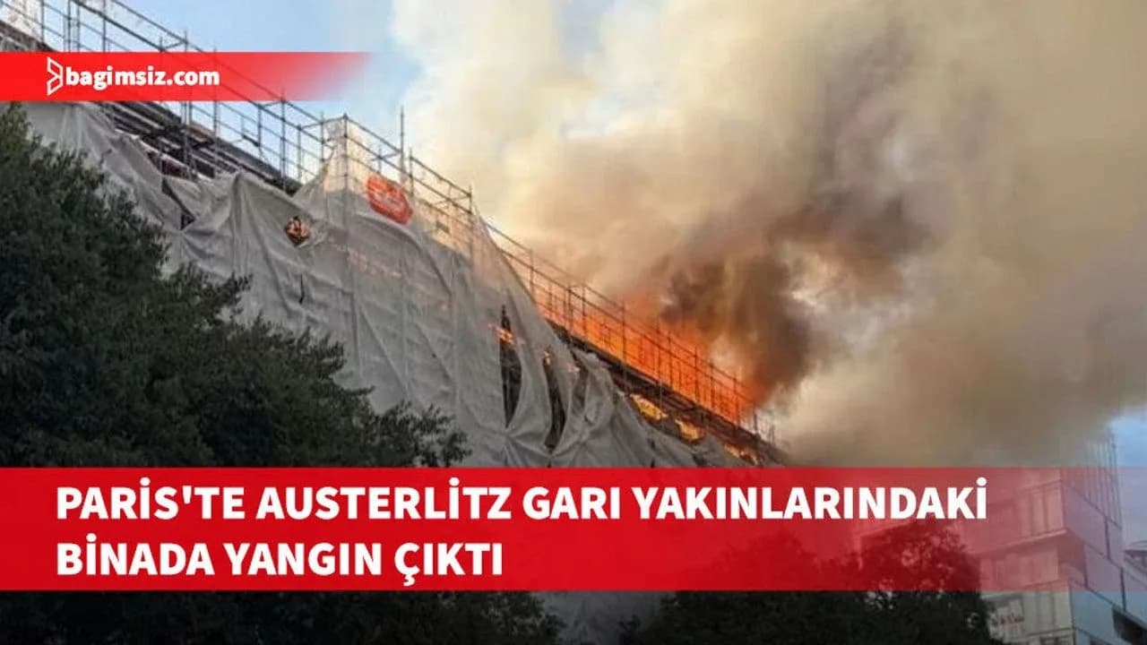 Paris'te Austerlitz Garı yakınlarında şantiye içindeki binada belirlenmeyen nedenle yangın çıktı