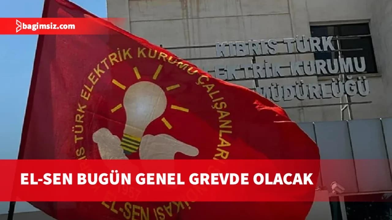 El-Sen bugün genel grevde olacak