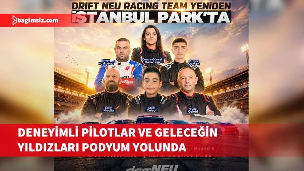 Drift Neu Racıng Team, Altı pilotla İstanbul Park’ta