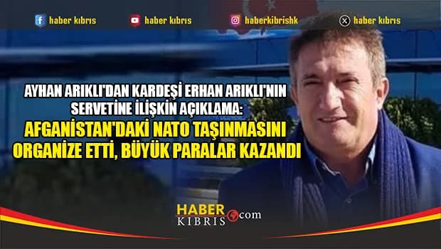 Ayhan Arıklı'dan kardeşi Erhan Arıklı'nın servetine ilişkin açıklama